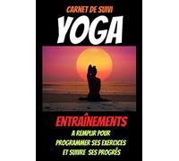 Carnet de suivi YOGA-livre meditation debutant-yoga livre debutant-yoga pour maigrir-yoga guide-yoga et bien etre-yoga grossesse: yoga journal ... enceinte-yoga 100 postures-pratique du yoga