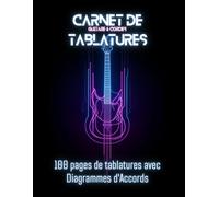 Carnet de Tablatures - guitare 6 cordes: 100 pages de tablatures avec Diagrammes d'Accords