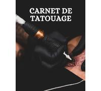 Carnet de tatouage: Livre de croquis pour les tatoueurs - 100 pages