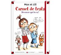 Carnet de tests Max et Lili - Découvre qui tu es !
