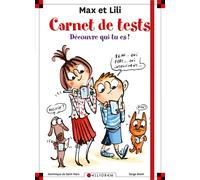 Dominique de Saint Mars, ill. Serge Bloch – Carnet de tests Max et Lili : Découvre qui tu es !