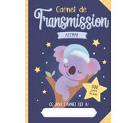 Carnet de transmission ASSMAT: Cahier de correspondance et suivi parents assistante maternelle et crèche à remplir durant 300 jours - Suivi quotidien enfants filles garçons de 2 mois à 10 ans