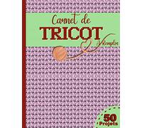 Carnet de Tricot A Remplir: Cahier Tricot avec des Fiches Préformatées à Compléter pour Organiser Tous vos Projets et Créations | Cadeau Parfait pour tout Tricopathe Débutant ou Expert
