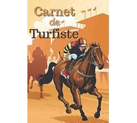 CARNET DE TURFISTE: Carnet de paris hippiques | 200 pages pré-remplies à compléter | Pour parieur amateur ou professionnel passionné de courses hippiques | Format pratique