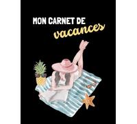 Carnet de vacances - Lecture, soleil et instants précieux