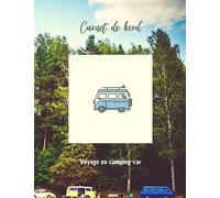 carnet de vacances pour un camping-car Livre de Suivi de Voyage pour tout noter Trace Écrites De Vos Voyages En Camping-Car: Cahier d’Activités ... Cadeau à Offrir. 8.5*11 in. 110 pages