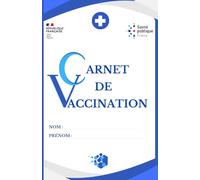 Carnet de Vaccination (petit format): Obligatoire et Recommandée pour Adultes, Enfants, Bébé, Femmes enceintes, Nourrissons, Retraités. Covid-19, Grippe, Tétanos, Poliomyélite et autres.