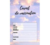 Carnet de Vaccination: Pour les adolescents et les adultes, vaccins : (tétanos, coqueluche, rougeole, oreillons, rubéoles, diphtérie, méningite C...)