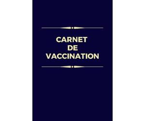 Carnet de vaccination: pour vaccins obligatoires et autres vaccinations, pour adultes, enfants, bébé, adolescents, diphtérie, tétanos, coqueluche, polio, rougeole, rubéole, oreillons, format a5