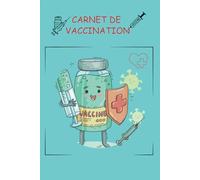 Carnet de vaccination: vaccins obligatoires, et recommandé pour Adultes, Adolescents, Enfants, Bébé,Nourrissons, Femmes Enceintes. Diphtérie - Tétanos -Covid-19 et Autres vaccins