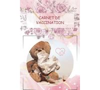 Carnet de vaccination: vaccins obligatoires, et recommandé pour Adultes, Adolescents, Enfants, Bébé,Nourrissons, Femmes Enceintes. Diphtérie - Tétanos -Covid-19 et Autres vaccins