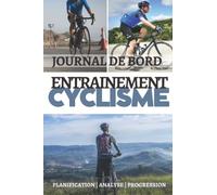 Carnet de Vélo pour cycliste: Pour noter vos performances, distances, vitesses etc… sur 55 sorties | Cahier d’exercice pour progresser dans votre ... pour enfant ou adulte passionné de cyclisme