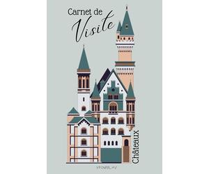 Carnet de Visite Châteaux: Plongez dans l'histoire avec notre carnet de visite de château, votre guide personnel lors de votre exploration