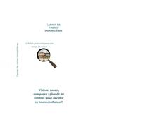 Carnet de visites immobilères: 12 fiches pour comparer vos coups de cœur