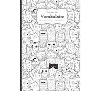 Carnet de Vocabulaire à Remplir: Petit cahier A5, alphabétique, 3 colonnes, 2100 mots | 6" x 9" | 100 page | Couverture chats kawaii