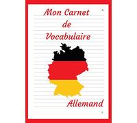 Carnet de Vocabulaire Allemand: A5, 2500 mots, 110 pages, doublé, deux colonnes, lignées avec ligne de séparation, alphabetique