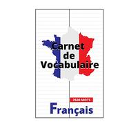 Carnet de vocabulaire: Carnet à remplir pour l'apprentissage d'une langue étrangère I Compléter et apprendre en écrivant I Format A5, 100 pages I ... étudiants et voyageurs I noter 2500 mots