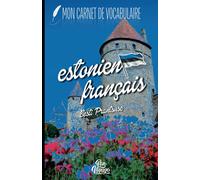 Carnet de vocabulaire Estonien Français | à remplir | 104 pages | 2 colonnes | ordre alphabétique | plus de 2600 entrées | format fermé 13,97x21,59 cm