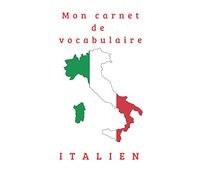 Carnet de vocabulaire italien : Colonnes à remplir: Cahier de vocabulaire italien - colonnes à remplir - langue vivante - format a5 - 103 pages - idée cadeau