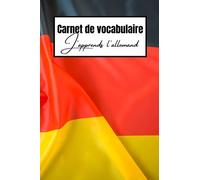 Carnet de vocabulaire - J’apprends l'allemand: Journal permettant de noter plus de 2000 traductions | Cahier de 120 pages au format A5 | Cadeau idéal ... apprenant une nouvelle langue étrangère