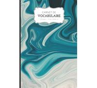 Carnet de Vocabulaire: Petit cahier A5 à remplir | 2100 mots, 3 colonnes, alphabétique | 6" x 9" | 104 pages