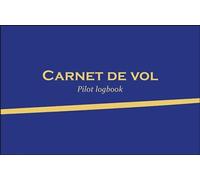 Carnet de vol - Pilot logbook (Avion et ULM classe 3 multiaxe) version bleue