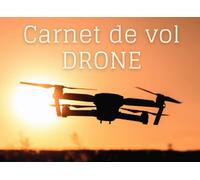 Carnet de Vol Drone: Carnet de vol de drone à remplir - carnet de suivi des vols de drone - 100 fiches de vol