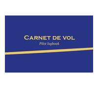 Carnet de vol - Pilot logbook (Avion et ULM classe 3 multiaxe) version bleue Pilot logbook (Avion et ULM classe 3 multiaxe), Version bleue - Collectif - Cepadues - broché - Guide