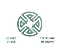 Carnet de Vol - Telepilote de Drone: Date de vol - Marque et Modèle - Numéro Enregistrement - Nature des Vols - Lieu de décollage - Lieu d'atterrissage - Durée de Vol - Observations