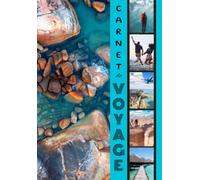 Carnet de VOYAGE: à compléter en couleur | Pendant vos excursions, gardez de formidables souvenirs de vacances, de voyages à travers le monde | 99 ... de vacances |Grand Format 17,78 X 25,4 cm