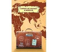 Carnet de voyage a remplir: carnet de voyage avec un espace pour photos, dessins, notes etc, 100 pages de taille 6x9 po (15,24 x 22,86 cm)