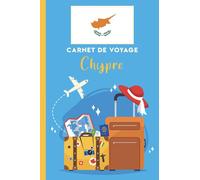 Carnet de voyage à remplir: Chypre: Carnet de voyage en Chypre vierge à remplir pour les enfants et les adultes.