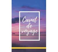 Carnet de voyage à remplir: Journal de bord pour planifier son séjour et immortaliser ses souvenirs de voyages | Aide à l'organisation de vos voyages ... idéal 15*23cm pour être glissé dans le sac