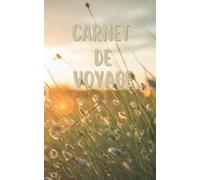 Carnet de voyage à remplir, parfait pour les globes trotteurs: 100 pages, format idéal pour glisser dans votre sac à dos