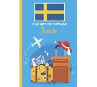 Carnet de voyage à remplir: Suède: Carnet de voyage au Suède vierge à remplir pour les enfants et les adultes.