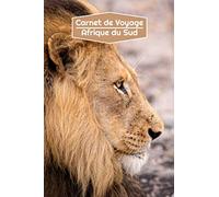 Carnet de Voyage Afrique du Sud: Journal de Voyage Ligné | 106 pages, 15,24 cm x 22,86 cm | Pour vous accompagner durant votre séjour