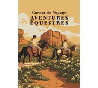 Carnet de voyage - Aventures équestres | Aventura