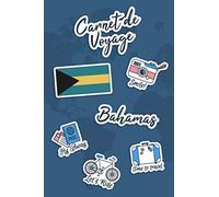 Carnet de Voyage Bahamas: Journal de Voyage | 106 pages, 15,24 cm x 22,86 cm | Pour vous accompagner durant votre séjour
