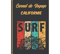 Carnet de Voyage Californie: Guide à Remplir de vos Histoires et Anecdotes pour un Séjour à la Carte, 108 pages ILLUSTREES, Cadeau à Offrir Fabriqué en France.