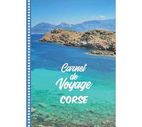 Carnet de Voyage Corse: Guide à Remplir de vos Histoires et Anecdotes pour un Séjour à la Carte, 108 pages ILLUSTREES, Cadeau à Offrir Fabriqué en France.