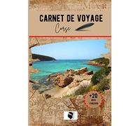 Carnet de voyage Corse: préparez et organisez votre voyage, notez vos impressions et amusez vous avec les défis rigolos