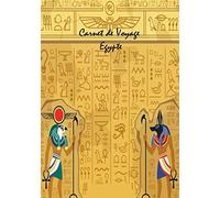 Carnet de voyage Egypte: Livre de voyage Egypte, journal de bord Egypte