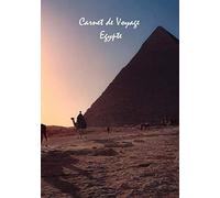 Carnet de voyage Egypte: Livre de voyage Egypte, journal de bord Egypte