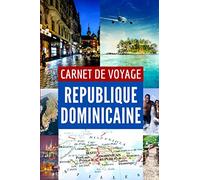 CARNET DE VOYAGE EN RÉPUBLIQUE DOMINICAINE À COMPLÉTER