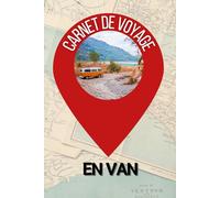 Carnet de voyage en Van à remplir- Journal de bord de voyage en road trip vierge pour ado / enfant / fille / garçon / adulte - cahier de voyage enfant - ado - idée cadeau fille garçon