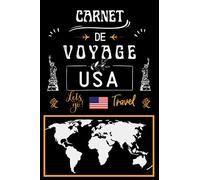 Carnet de Voyage États-Unis: Journal de voyage à remplir pendant votre séjour USA /un joli cadeau de souvenirs ou pré-voyage de vacances pour amis, femme, homme, étudiants, cadeau d’Anniversaire