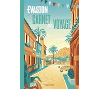 Carnet de voyage EVASION - Collectif - Hachette Tourisme Guides - Guide