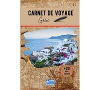 Carnet de voyage Grèce: préparez et organisez votre voyage, notez vos impressions et amusez vous avec les défis rigolos