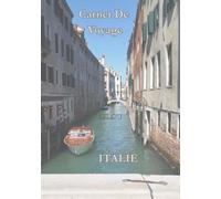Carnet De Voyage: Italie