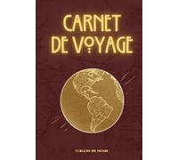 Carnet de voyage: Journal d’exploration ethnographique et culturelle - cahier illustré pour noter observations, rencontres et réflexions personnelles (100 pages)